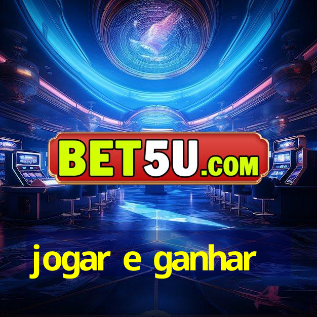 jogar e ganhar